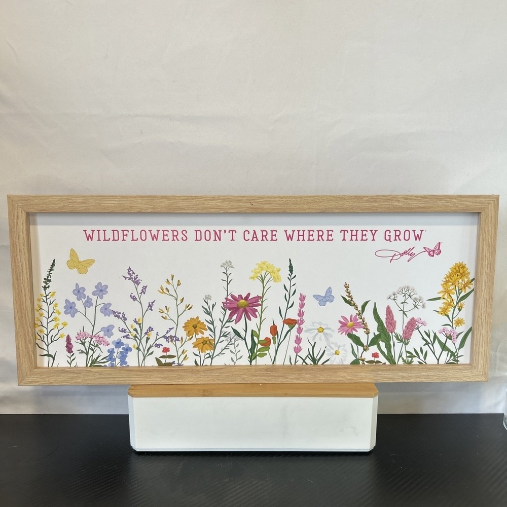 NEW Dolly Parton Wildflowers Don't Care Where They Grow 8"X20" Sign  Spring 2026